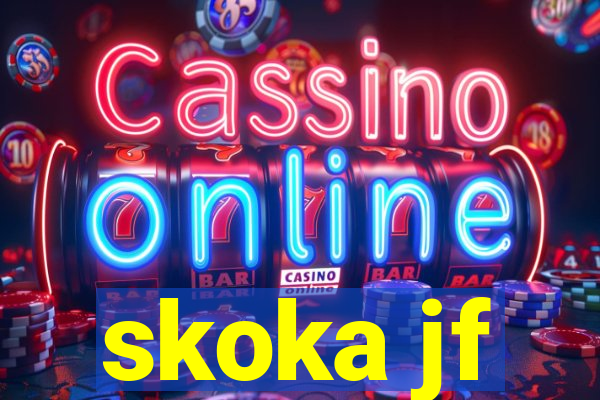 skoka jf